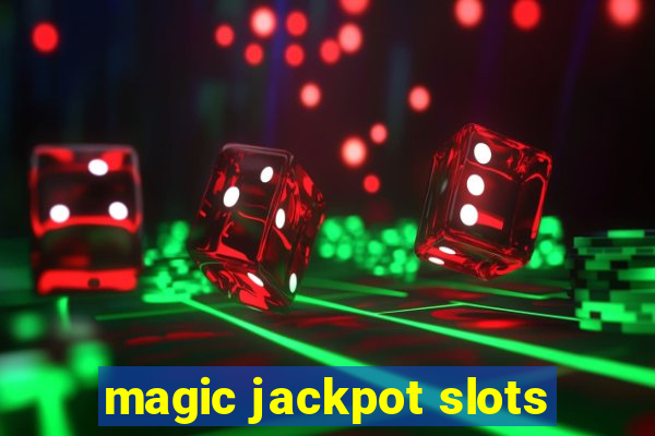 magic jackpot slots